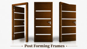 Post Forming Doors